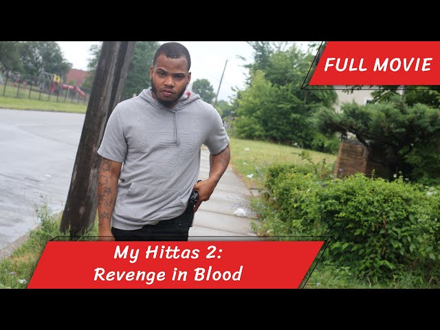 My Hittas 2: Revenge in Blood | English Full Movie | Action