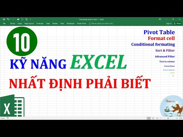 10 kỹ năng quan trọng trong Excel nhất định bạn phải biết