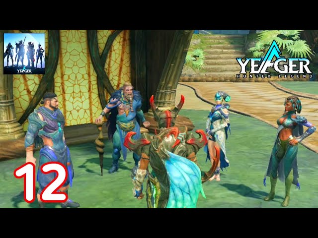 Yeager: Hunter Legend Gameplay Part 12 Android & iOS