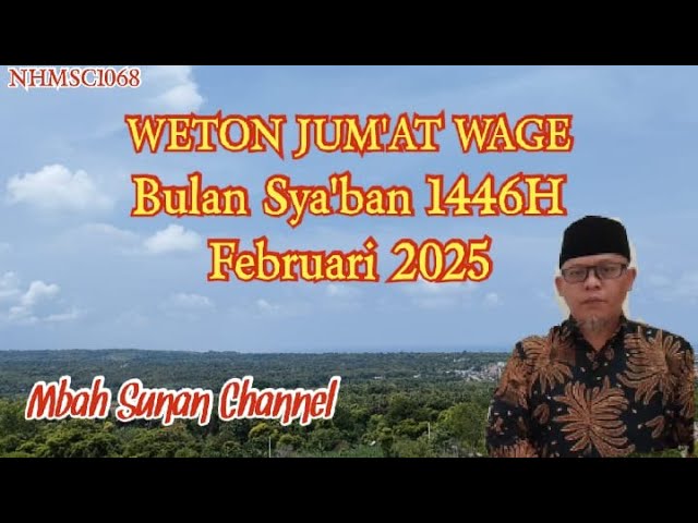 Primbon Weton Jum’at Wage Bulan Ruwah (Februari 2025)