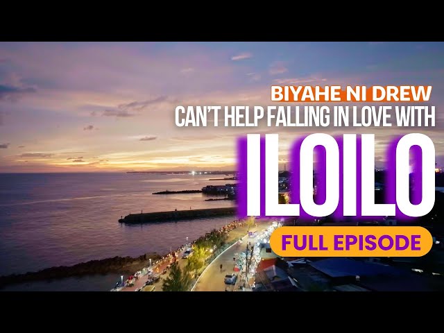 Can’t help falling in love with Iloilo (Full Episode) | Biyahe ni Drew