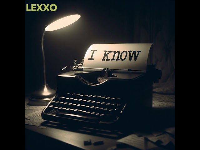 Lexxo - I Know Freestyle Prod by @quarterkey_beats