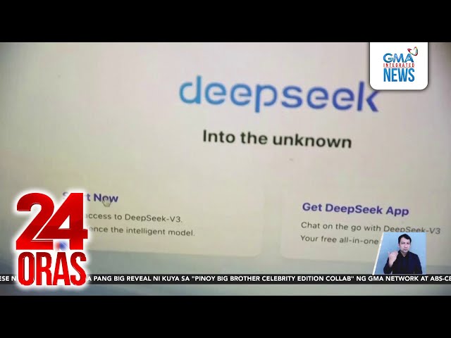 Multimodal A.I na "DeepSeek," na inilunsad ng Chinese company, kinukwestiyon dahil di... | 24 Oras