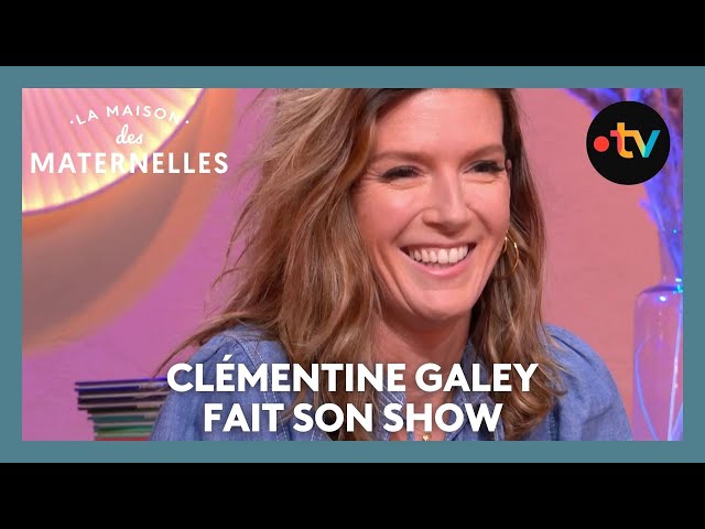 Clémentine Galey fait son show - La Maison des maternelles #LMDM