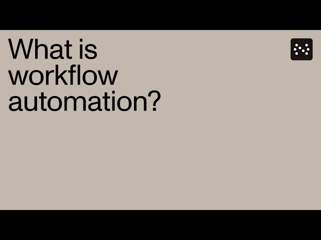 What is workflow automation?