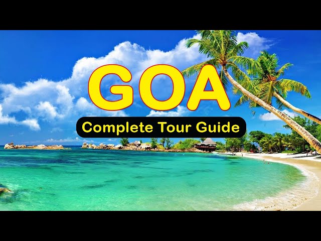 Goa Travel Guide 2025: Tourist Places & Hidden Gems