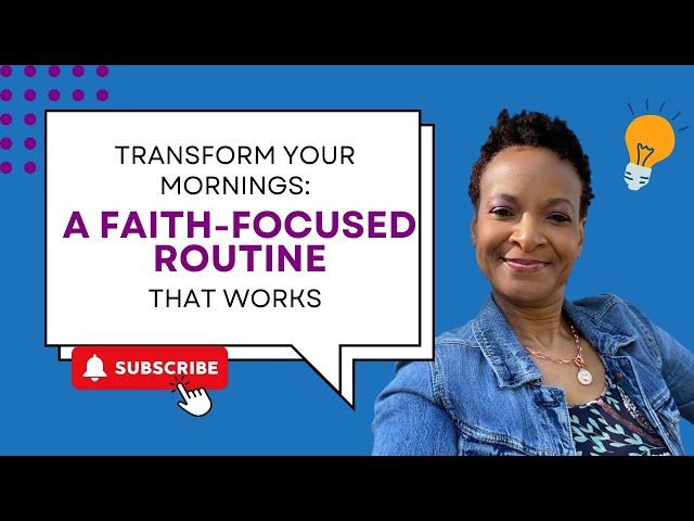 How to Create a Morning Routine That Honors Your Faith