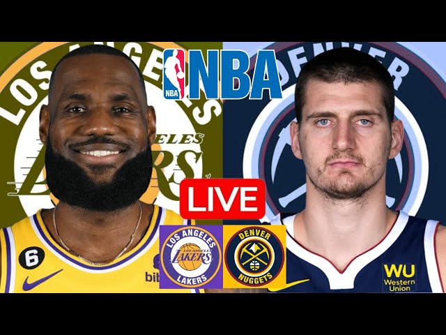 LIVE: LOS ANGELES LAKERS vs DENVER NUGGETS | NBA | PLAY BY PLAY | SCOREBOARD