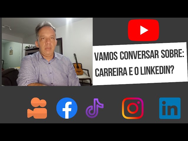 Vamos conversar sobre: Carreira e plataforma LINKEDIN.