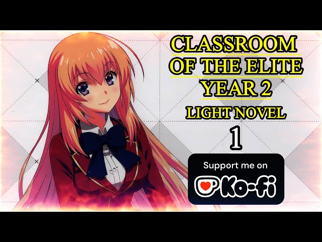 Classroom of the Elite - Second Year -  Light Novel - Volume 1