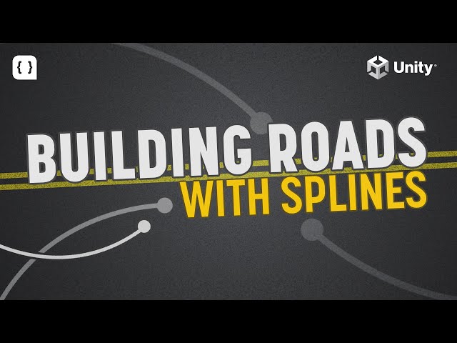 How To Build Roads Procedurally In Unity with the Splines Package