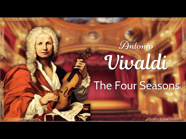 Vivaldi - The Four Seasons | A Timeless Masterpiece