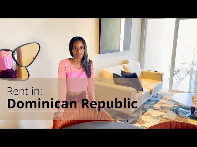 Renting an Apartment in Santo Domingo, Dominican Republic