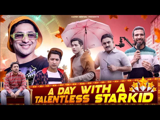 A Day With a Talentless Star Kid | Harsh Beniwal |  Purav Jha | Mohit Chhikara