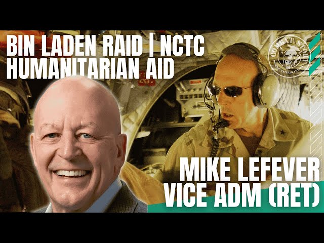 Inside the Command Post During Bin Laden Raid | Earthquake Relief | Leadership |  Adm Mike LeFever