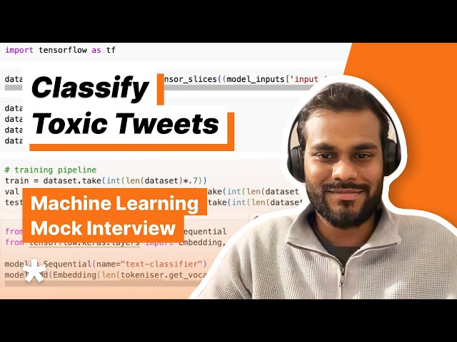 ML System Design Mock Interview - Build an ML System That Classifies Which Tweets Are Toxic