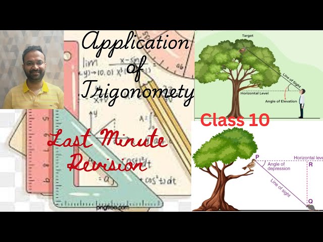 10th CBSE BOARD APPLICATION OF TRIGONOMETRY . LAST MINUTE REVISION OF THE MOST IMPORTANT QUESTION.