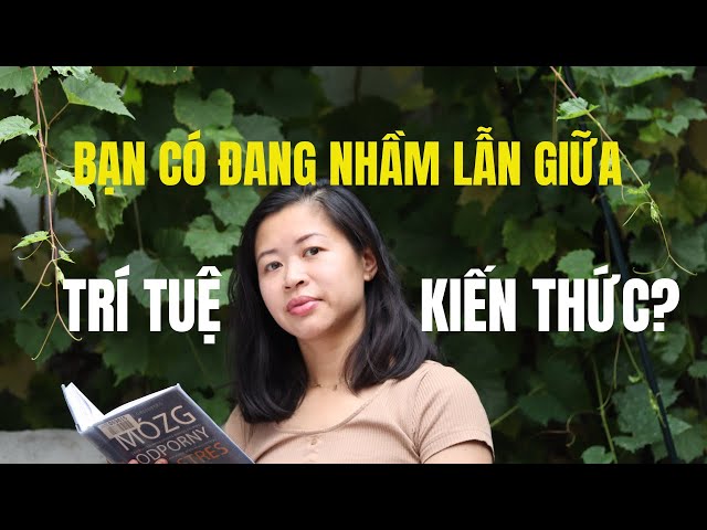 Sự Khác Biệt Giữa Tri Thức và Trí Tuệ: Bạn Đang Sở Hữu Cái Nào?🎙️