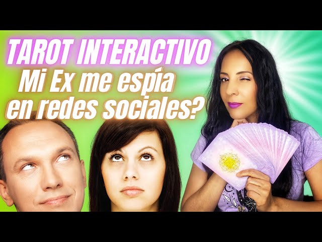 Tarot Interactivo: Mi Ex me espía en redes sociales?😱🌟❤️