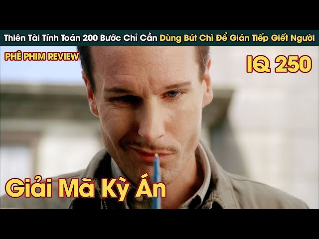 Thiên Tài IQ 250 Tính Toán Hơn 200 Biến Số Loại Bỏ Mục Tiêu Chỉ Bằng 1 Bút Chì || Phê Phim Review