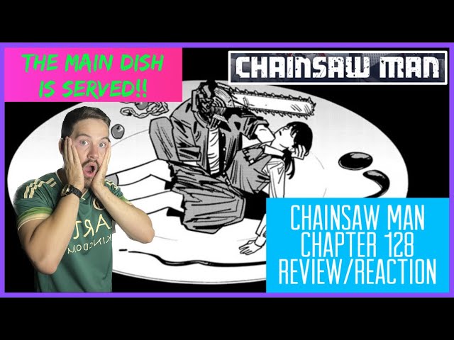 A Recipe For Disaster!! | Chainsaw Man Chapter 128 Review/Reaction!!