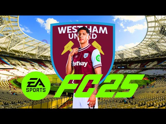 EA FC 25 - WEST HAM PART UNITED CAREER MODE IS BACK!!! WITH A BANG !!!