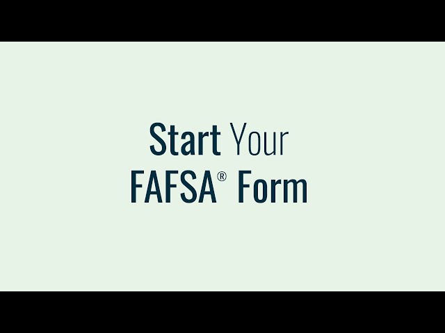 Start Your 2024–25 FAFSA® Form