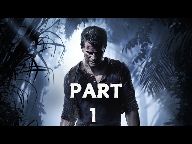 Uncharted 4 A Thief’s End Playthrough Gameplay Part 1 - Brothers (PS5)