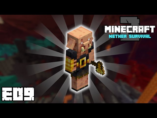 Minecraft Nether Survival Season 2 - PIGLIN BRUTES! (Are they really so tough..?) - E09 (Part 01)