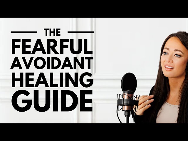 The Fearful Avoidant Ultimate Healing Guide 💡🛠️💖