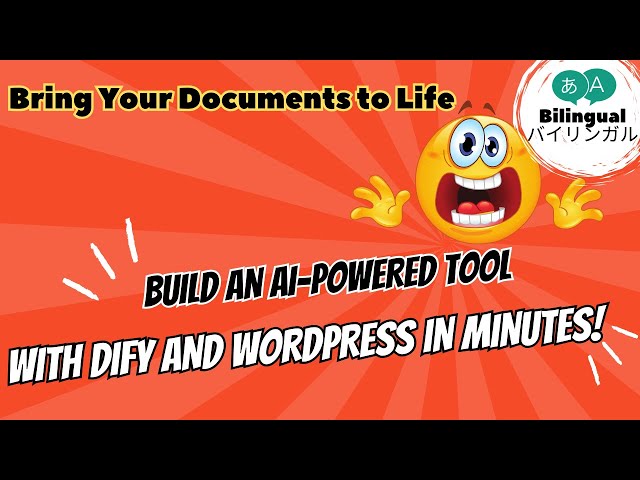 Bring Your Documents to Life: Build an AI-Powered Tool with Dify and WordPress in Minutes!