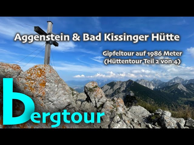 Aggenstein and Bad Kissinger Hut. Day 2 of our mountain tour above the Tannheimer Tal in Austria.