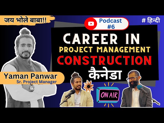 Podcast 6 | Building Dreams in Canada: Yaman Panwar on Project Management & Immigration on CSA Talks