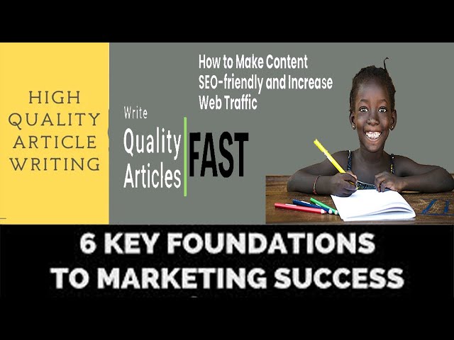 How To Write High-Quality Articles | Why Article Marketing Is The Key To Success For Your Business