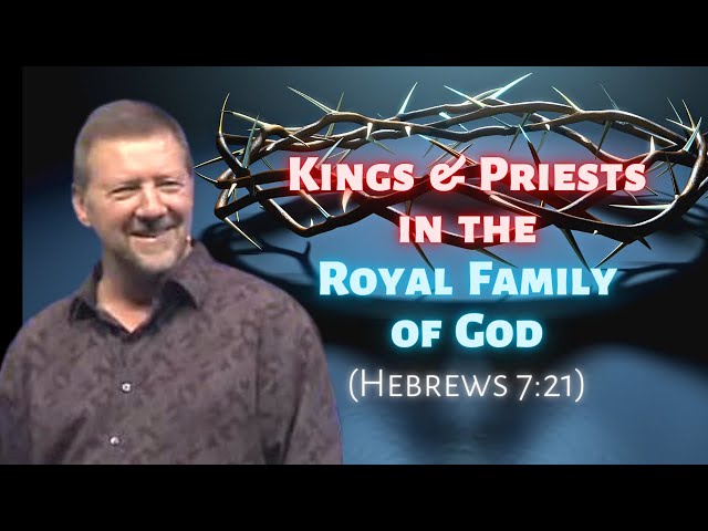 Dutch Sheets: Kings and Priests in the Royal Family of God (Hebrews 7:21)