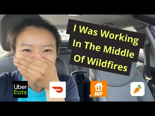 I Was Working In The Middle Of Wildfires | Uber Eats, DoorDash, SkipTheDishes & Instacart Ridealong