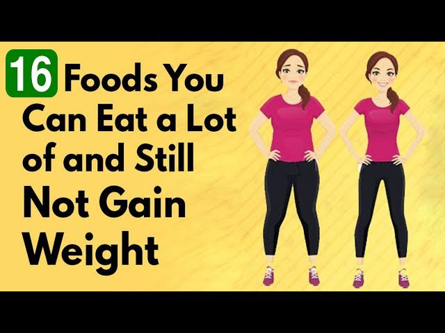 16 Foods You Can Eat As Much As You Want and NOT Gain Weight [Natural Health]