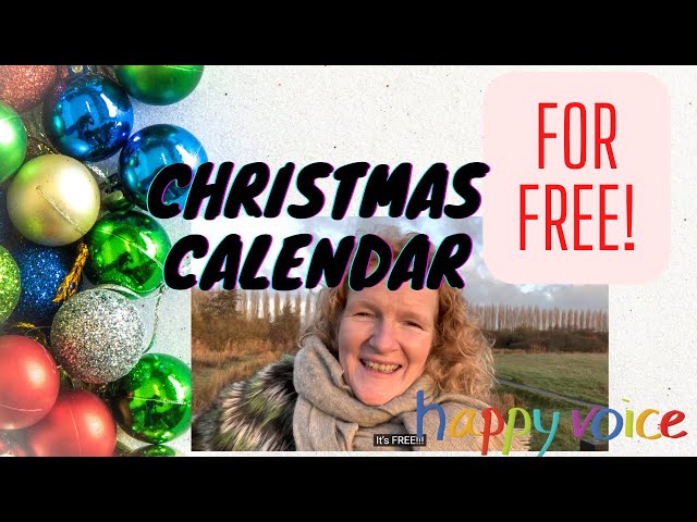 FOR FREE: Happy Voice Christmas Calendar: daily singing in December! (link in description)