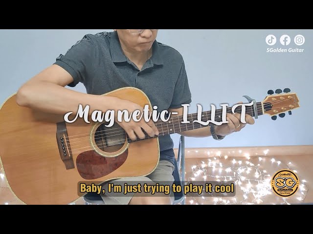 Magnetic-ILLIT ~ Fingerstyle ~ Guitar ~ Lyric @SGoldenGuitar