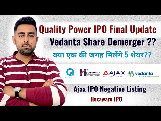 Quality IPO Final Update | Vedanta Share Demerger | Stock Market | IPO | Jayesh Khatri