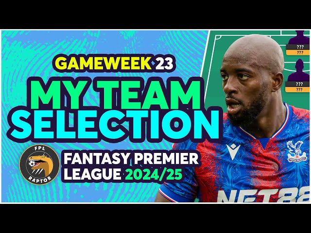 ALISSON IN? 🚨 | MY FPL GAMEWEEK 23 TEAM SELECTION | Fantasy Premier League Tips 2024/25