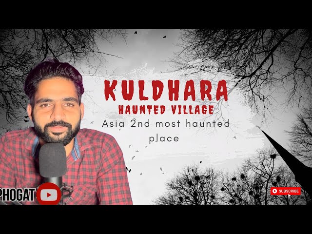 Kuldhara | Haunted Village | Rajasthan | Asia 2nd most haunted place 😱#horrorstory #india #podcast