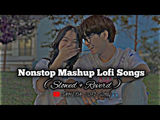 Nonstop love mashup 2023 | romantic hindi lofi songs 🖤 | Bollywood Lofi | Hindi Song