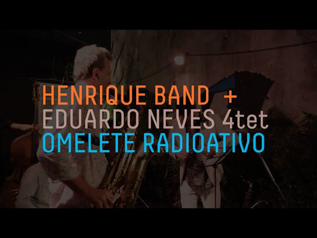 HENRIQUE BAND + EDUARDO NEVES 4TETO - Jazz no Jardim