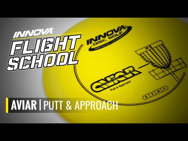 Innova Flight School: Aviar Putt & Approach Disc