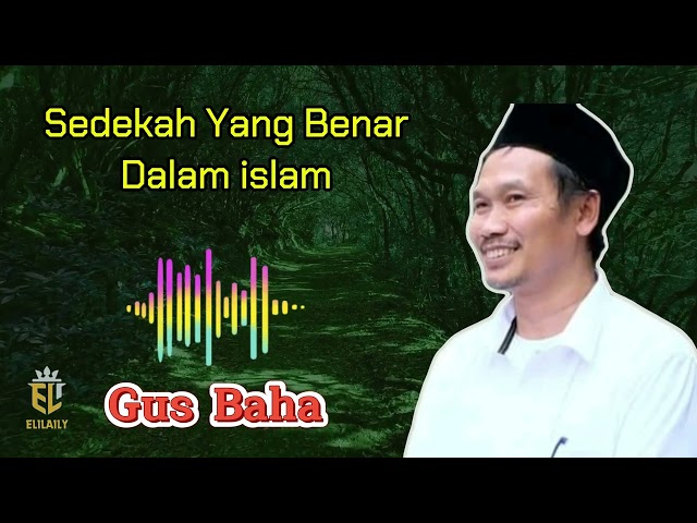 Correct Alms in Islam - Gus Baha