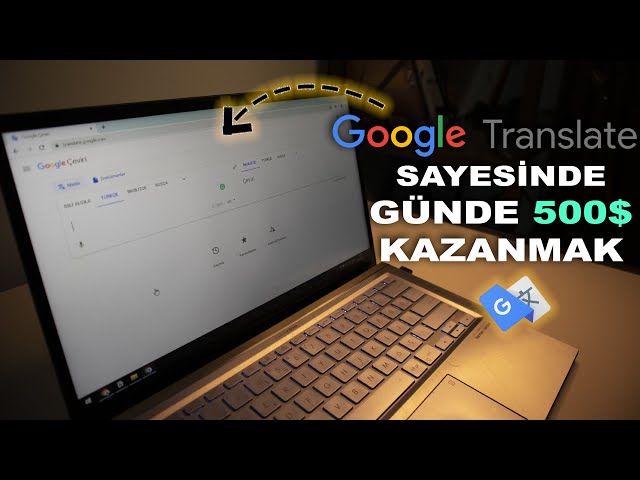 Translate Kullanarak Para Kazanmak - İnternetten Para Kazanma 2021