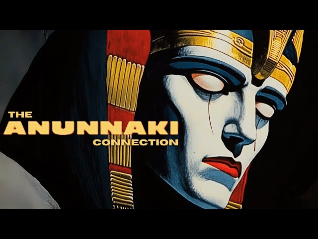 The Anunnaki Connection - Our Lost History (Vol. 4 & 5) – 4+ Hour Special - Complete Series