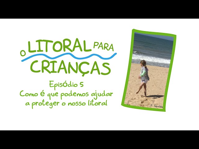 O Litoral para Crianças – Episódio 5 – Precisamos de um plano!