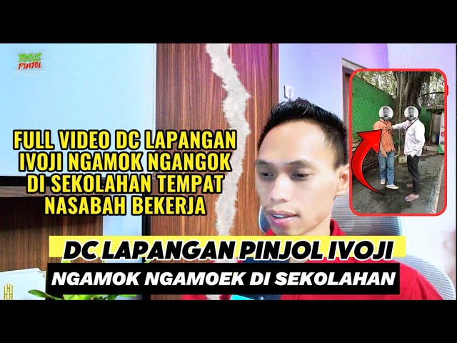 DC Lapangan ivoji  ngamuk ngamuk di tempat nasabah kerja